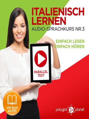 cover image of Italienisch Lernen: Einfach Lesen, Einfach Hören: Paralleltext: Italienisch Audio-Sprachkurs Nr. 3